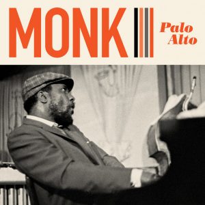 Thelonious Monk | Palo Alto